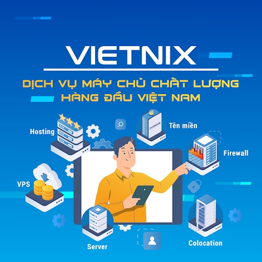 Vietnix - Dịch vụ máy chủ chất lượng hàng đầu Việt Nam